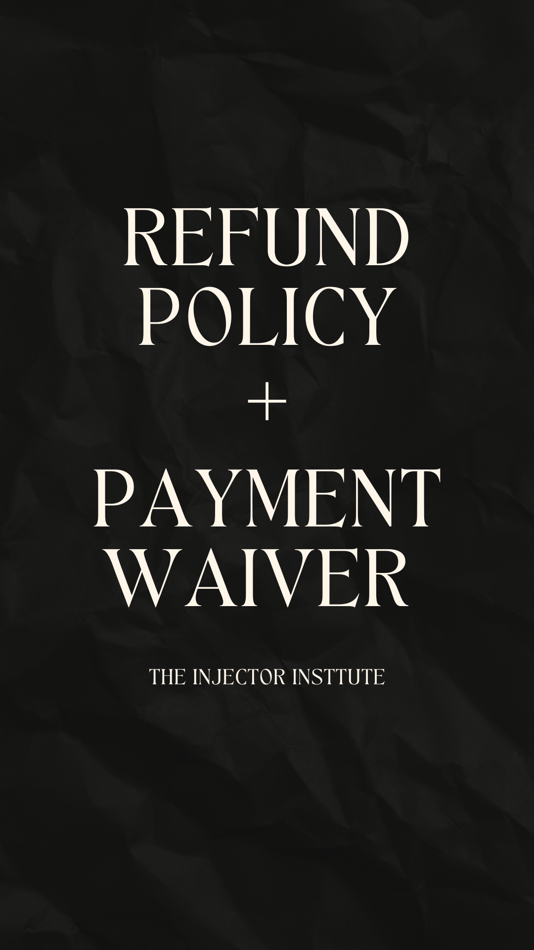 *Required - ADD TO CART - Refund Policy + Payment Waiver Agreement